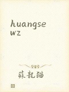 huangsewz