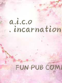 a.i.c.o. incarnation
