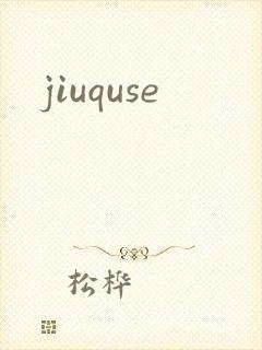 jiuquse