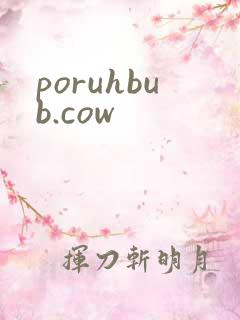 poruhbub.cow