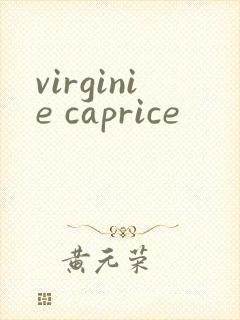 virginie caprice