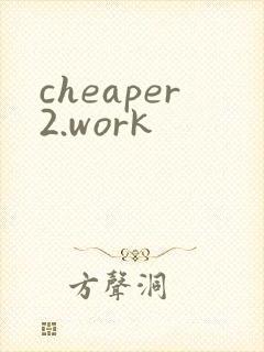 cheaper2.work
