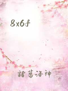 8x6f