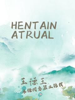 HENTAINATRUAL