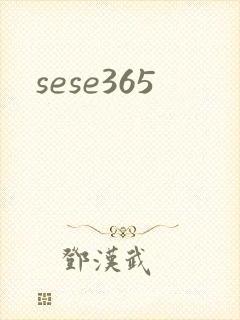 sese365