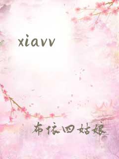 xiavv