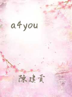a4you