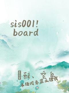 sis001! board