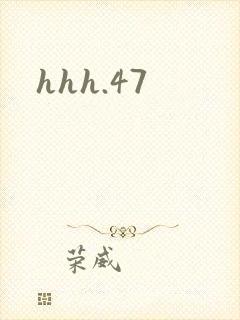 hhh.47