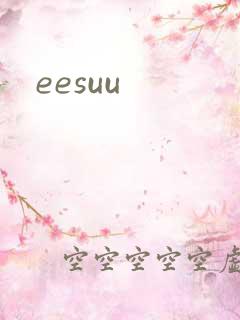 eesuu