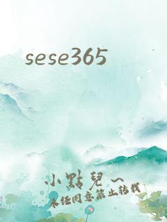 sese365