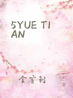 5YUE TIAN