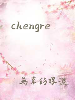 chengre