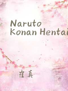 Naruto Konan Hentai小南