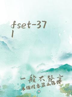 fset-371