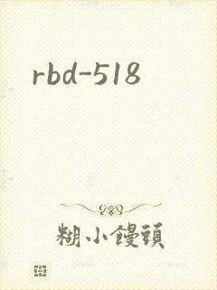 rbd-518
