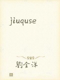 jiuquse