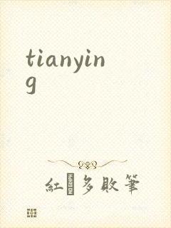 tianying
