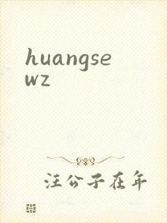 huangsewz