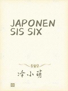 JAPONENSIS SIX