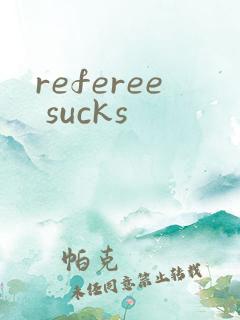referee sucks