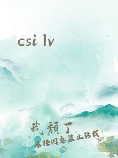 csi lv