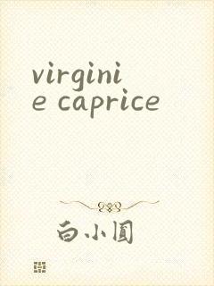 virginie caprice
