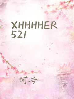 XHHHHER521