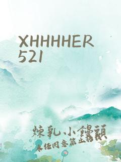 XHHHHER521