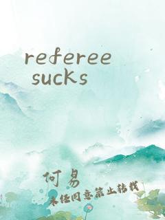 referee sucks