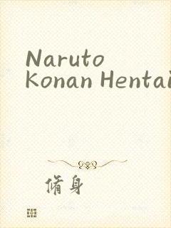 Naruto Konan Hentai小南