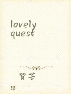 lovely quest