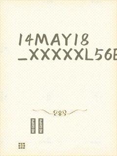 14MAY18_XXXXXL56ENDIANMOGO