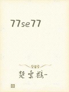 77se77