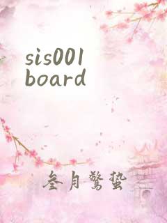sis001 board