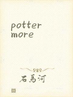 potter more