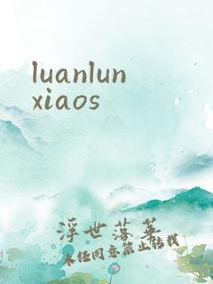 luanlunxiaos