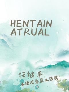 HENTAINATRUAL