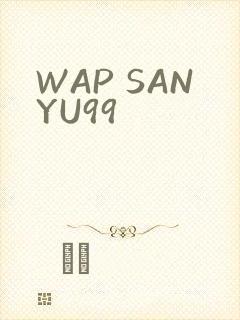 WAP SANYU99