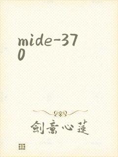 mide-370