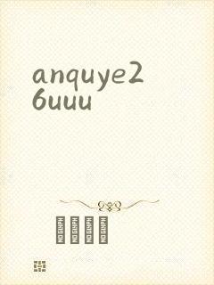 anquye26uuu