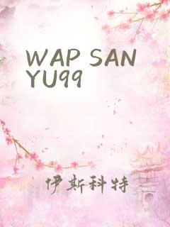 WAP SANYU99
