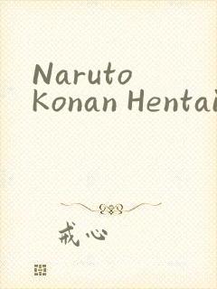 Naruto Konan Hentai小南