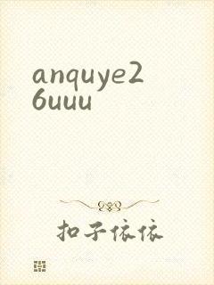 anquye26uuu