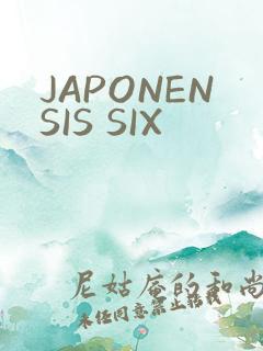 JAPONENSIS SIX