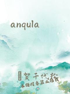 anqula
