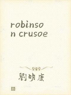 robinson crusoe