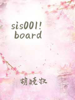 sis001! board