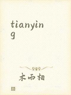 tianying