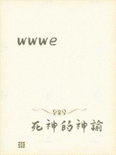 wwwe